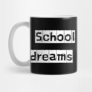 School Bound, Dreams Unbound Mug